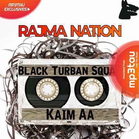 Kaim-Aa Black Turban Squad mp3 song lyrics